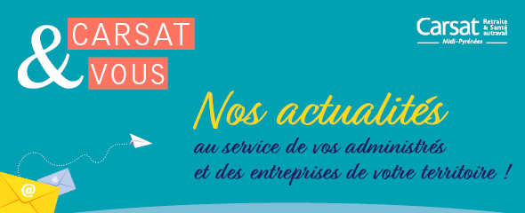 Bandeau Newsletter "Carsat & Vous" dédiée aux mairies